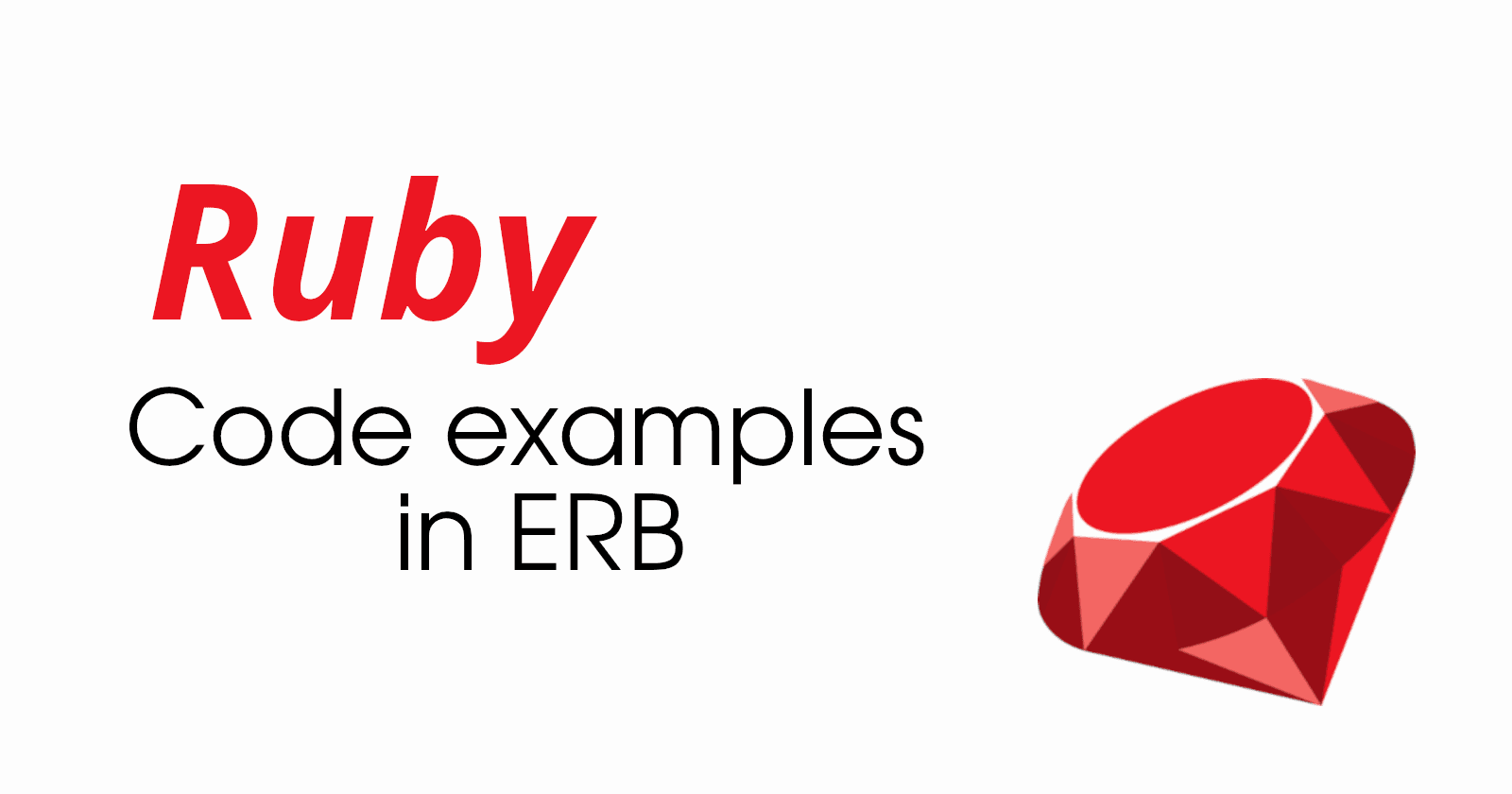 The one about rendering and displaying code examples in ERB